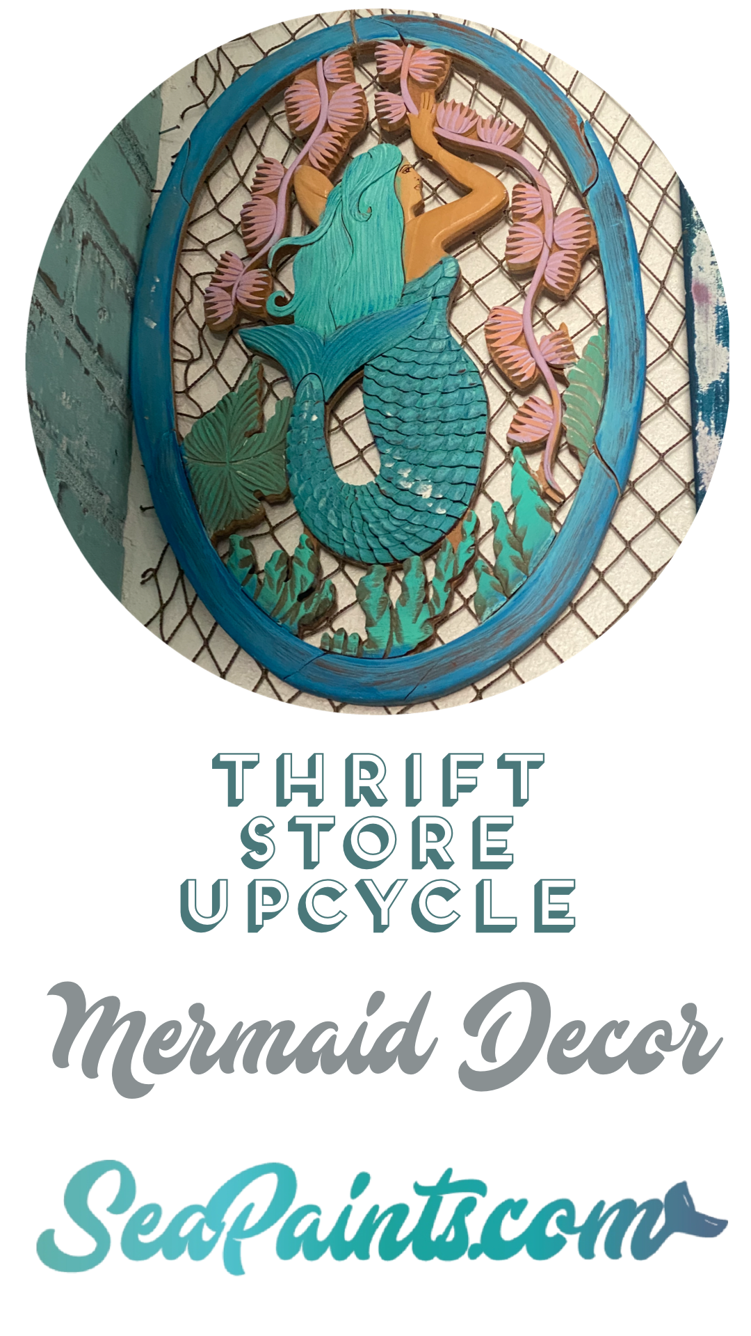 HOW TO UPCYCLE THRIFT STORE FINDS: THE WOODEN MERMAID PAINTING